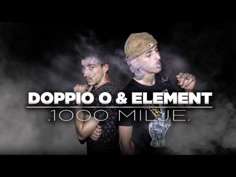 Doppio O feat. Element - 1000 MILJE
