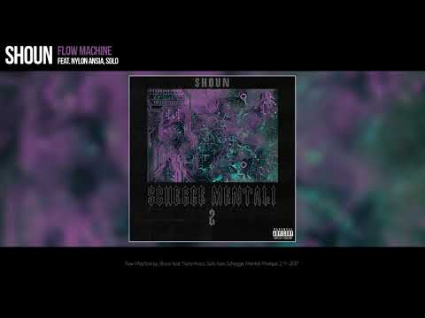 Shoun ft. NylonAnsia, Solo - Flow Machine