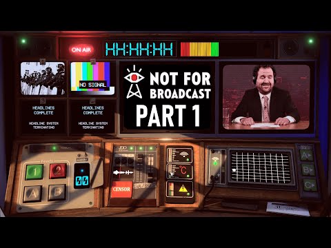 Zeke Plays: Not For Broadcast part 1