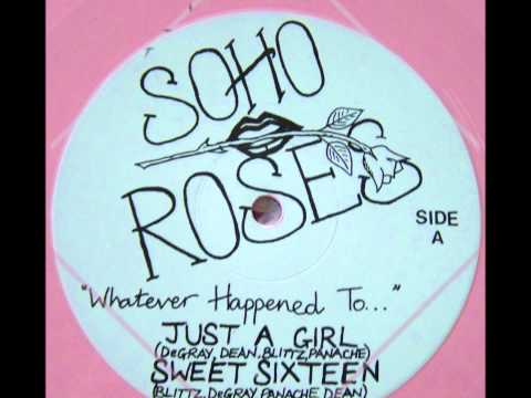 Soho Roses ; Sweet Sixteen