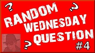 Random Wednesday Question #4 - Gaming Frustration?