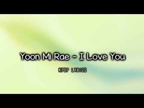 [Eng/Rom] Yoon Mi Rae - I Love You (It's Okay, That's Love OST)