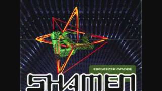 EBENEEZER GOODE - SHAMEN