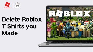 How To Delete Roblox T Shirts you Made (2024)
