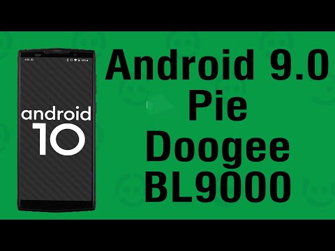 Install Android 9.0 pie on Doogee BL9000 (Pixel Experience ROM) - How to Guide!