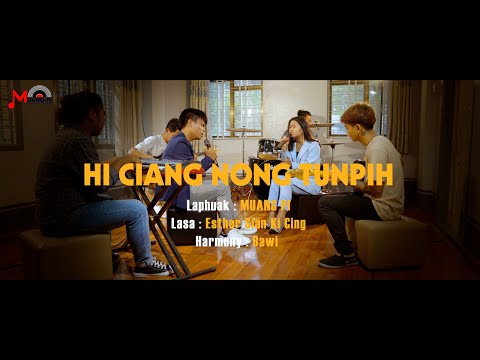 Esther Sian Ki Cing feat. Bawi | Hi Ciang Nong Tunpih (Official Music Video)
