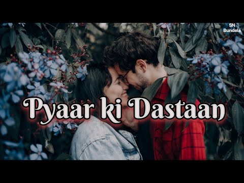 Pyaar Ki Dastaan | Presented BY @SNBundela | Official Music Video | love song ❤🎶