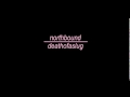 Northbound - Everyone But Me 