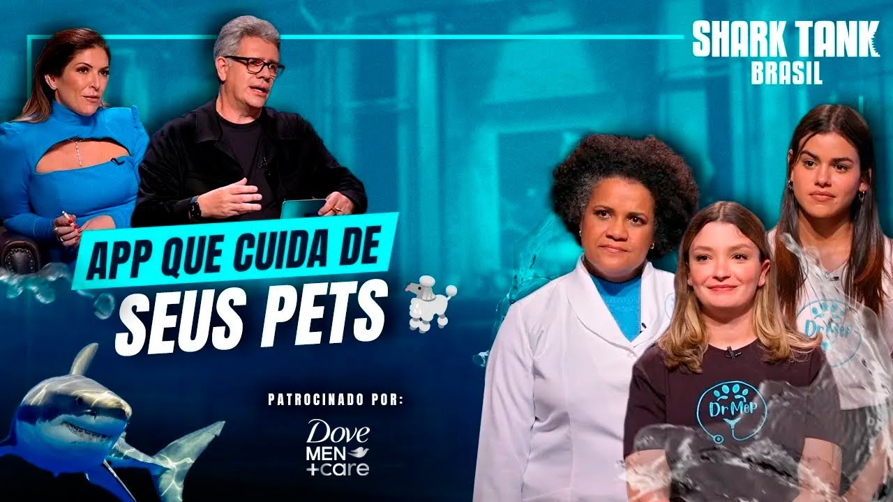 O startup que cuida seu pet sem sair de casa - #DoveMenCare | 8ª Temporada | Shark Tank Brasil