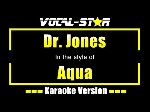 Aqua - Dr. Jones | With Lyrics HD Vocal-Star Karaoke 4K