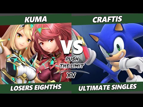 Push the Limit 15 Top 8 - Kuma (Pyra Mythra) Vs. Craftis (Sonic) SSBU Ultimate Tournament