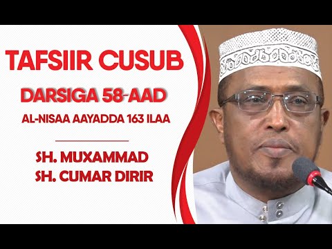 Tafsiirka Darsiga 58aad Al-NISAA 163 Ilaa
