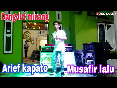 DANGDUT MINANG - MUSAFIR LALU | COVER || ARIEF KAPATO - ZUS SANDY