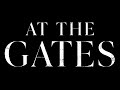 At The Gates | Movie Trailer