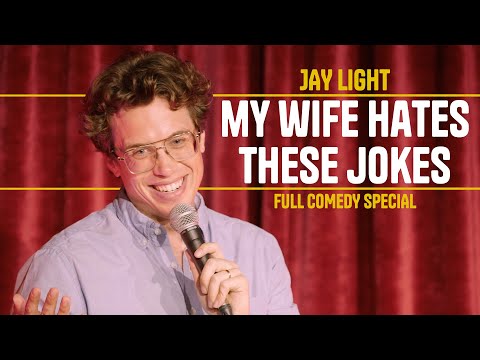 Jay Light: My Wife Hates These Jokes | FULL COMEDY SPECIAL