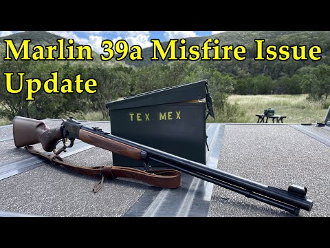 Marlin 39a Misfire Issue Update