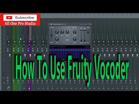 How To Use Fruity Vocoder - FL Studio 20 Tutorial
