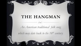 Hangman. An American folk song