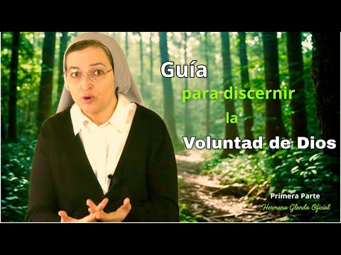 GUIDE TO DISCERNING GOD'S WILL Part 1 - Sister Glenda Oficial