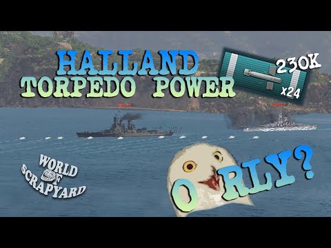 Halland | 24 x Torpedo Power | O RLY? | 230k | World Of Warships
