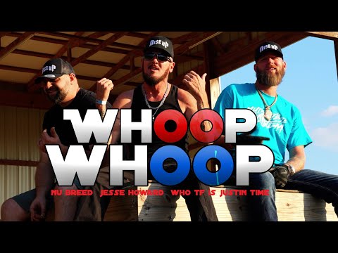 Whoop Whoop - Nu Breed & Jesse Howard feat. Who TF is Justin Time?