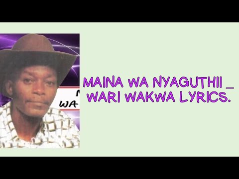 MAINA WA NYAGUTHII _ WARI WAKWA LYRICS Benga_Lyrics