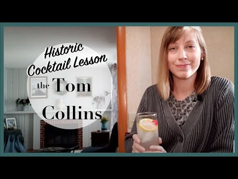 Historic Cocktail Lesson: The Tom Collins