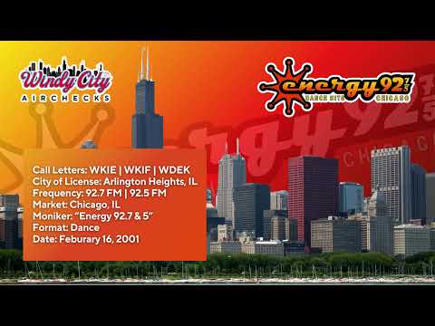 WKIE-WKIF-WDEK: Energy 92.7 & 5 - Arlington Heights, IL - Aircheck (Edited Version) - Feb 16, 2001