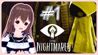【女性実況】初めてのゲーム実況『リトルナイトメア』#1【VTuber】
