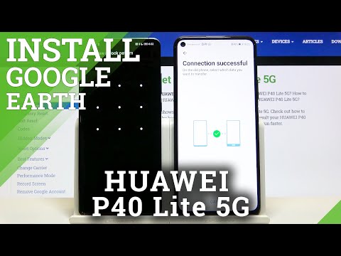 How to Install Google Earth on Huawei P40 Lite 5G?