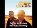 Matt Bianco - Say It's Not Too Late (New Recording ...