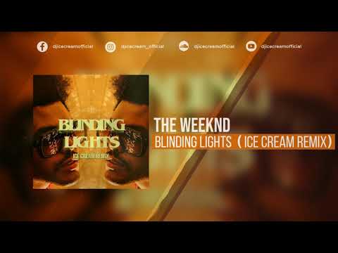 The Weeknd - Blinding Lights (ICE CREAM Remix)