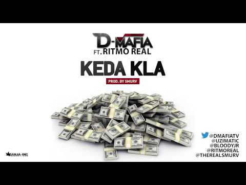 D-Mafia - Keda Kla ft. Ritmo Real (Prod. By Smurv)