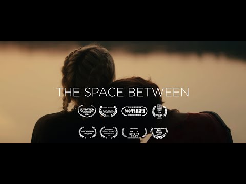 The Space Between | A Coming of Age Short Film