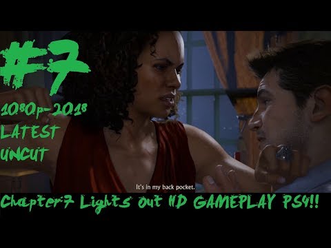 Uncharted™ 4 chapter : 7 Lights Out 1080P HD INTENSE GAMEPLAY ON PS4 2018 #7
