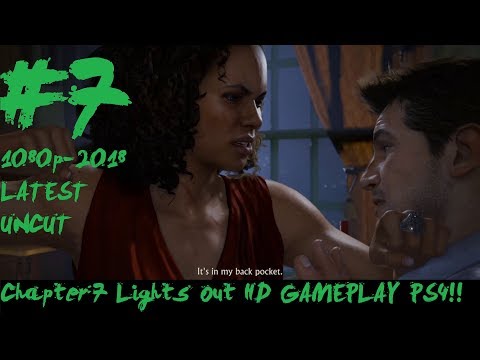 Uncharted™ 4 chapter : 7 Lights Out 1080P HD INTENSE GAMEPLAY ON PS4 2018 #7 Video