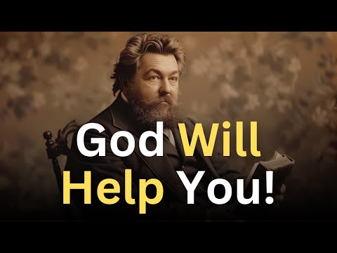 God Will Help You! - Charles Spurgeon Devotional - "Morning and Evening"