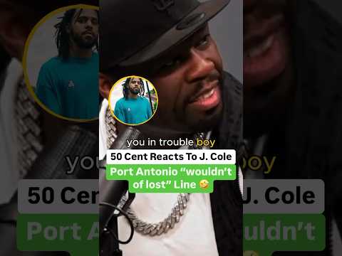 50 Cent Reacts To J. Cole’s Port Antonio “wouldn’t of lost” Line