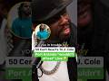 50 Cent Reacts To J Cole S Port Antonio Wouldn T Of Lost Line
