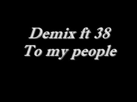 to my people demix ft 38