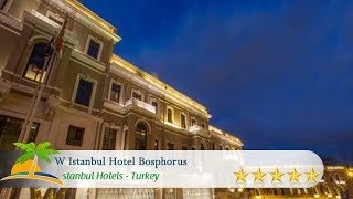W Istanbul Hotel Bosphorus - Istanbul Hotels, Turkey