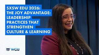 SXSW EDU 2026: The Joy Advantage: Leadership Practices That Strengthen Culture & Learning