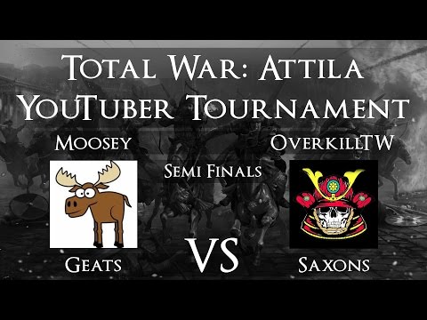 Total War: Attila YouTuber Tournament - Semi Finals: Moosey vs OverkillTW!