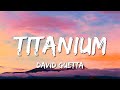 David Guetta - Titanium (Lyrics) ft. Sia