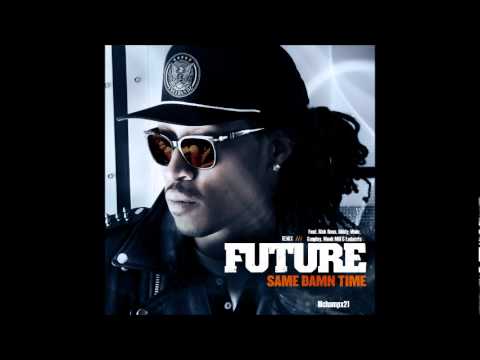 Future - Same Damn Time (Remix) Featuring Rick Ross, Diddy, Wale, Gunplay, Meek Mill & Ludacris