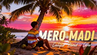 Download lagu MERO MADI | Calipso Band | [COVER BY KUNDU STUDIO  2025] mp3