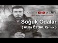 Emre AYDIN - Soğuk Odalar ( Atilla ÖZDAL Remix ...