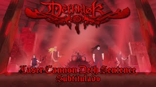 Dethklok - Laser Cannon Deth Sentence Subtitulado al español