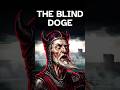 The Blind Doge Owned A Holy War