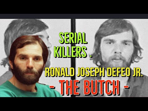 Ronald Joseph DeFeo Jr. ( the complete story) : the Butch